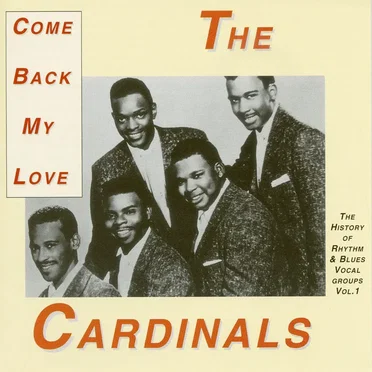 Come Back My Love by The Cardinals - album cover
