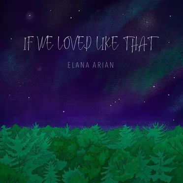 If We Loved Like That by Elana Arian - album cover