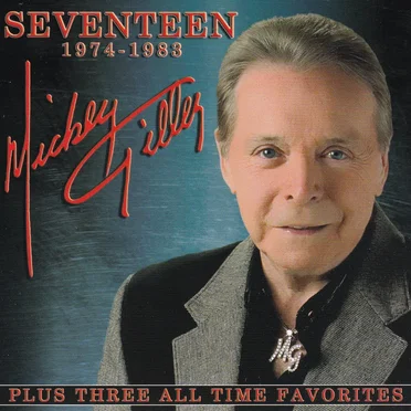 Seventeen 1974-1983 by Mickey Gilley - album cover