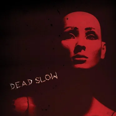 Dead Slow by Dead Slow - album cover