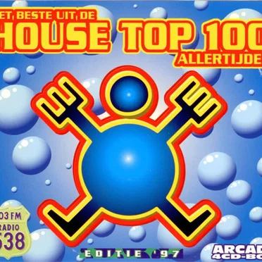 Het beste uit de house top 100 allertijden (Editie '97) by Various Artists - album cover