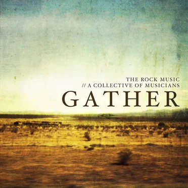 Gather
