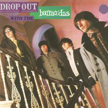 Drop Out With the Barracudas
