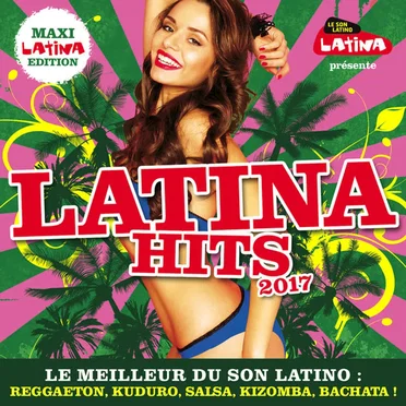 Latina Hits 2017 Maxi Latina Edition by Various Artists - album cover