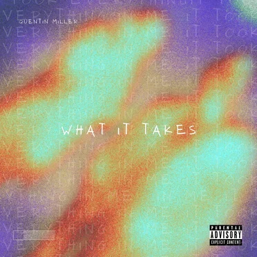 What it takes... by Quentin Miller - album cover