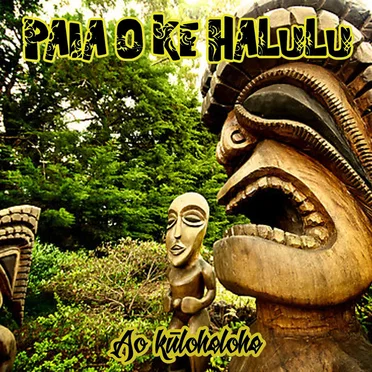 Ao kūlohelohe by Paia O Ke Halulu - album cover