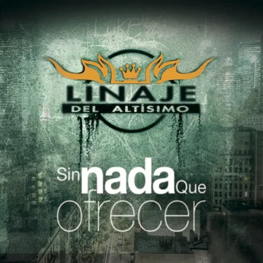 Sin Nada Que Ofrecer by Linaje del Altísimo - album cover