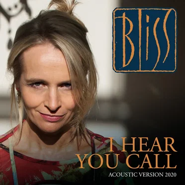 I Hear You Call by Bliss - album cover