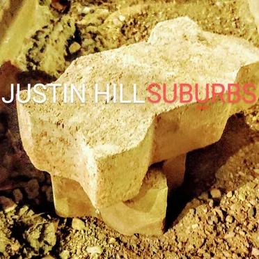 Suburbs by Justin Hill - album cover