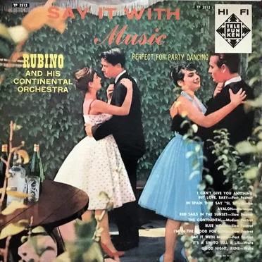 Say It With Music by Rubino And His Continentals - album cover