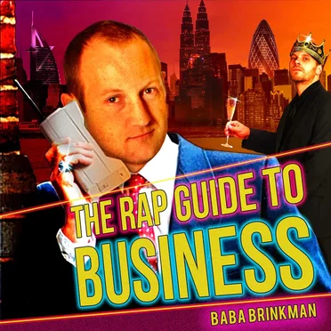 The Rap Guide to Business by Baba Brinkman - album cover