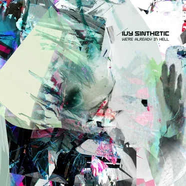 we're already in hell by ivy sinthetic - album cover