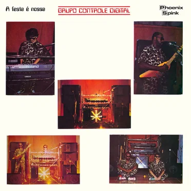 A Festa É Nossa by Grupo Controle Digital - album cover