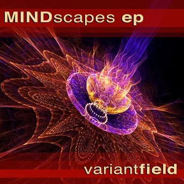 MINDscapes EP by Variant Field - album cover