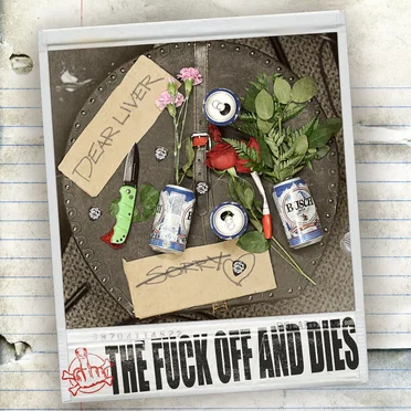 Dear Liver by The Fuck Off and Dies - album cover