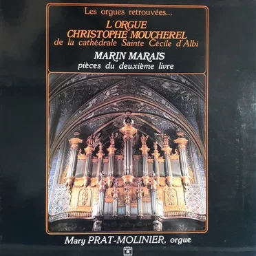 L'orgue Christophe Moucherel de la Cathédrale Saint-Cécile d'Albi