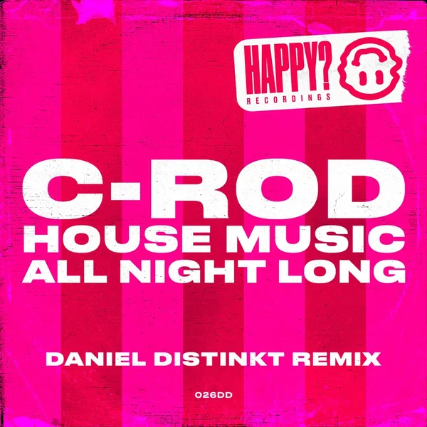 House Music All Night Long (Daniel Distinkt Remixes)