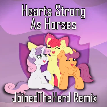 Hearts Strong As Horses (JTH remix)