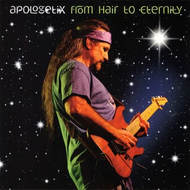 From Hair to Eternity