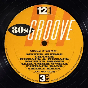 12 Inch Dance: 80s Groove by Various Artists - album cover
