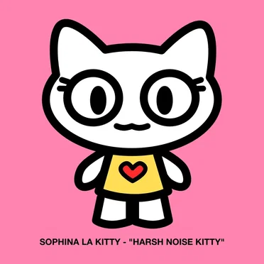Harsh Noise Kitty by Sophina La Kitty - album cover