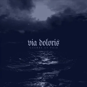 Guerre Et Paix by Via Doloris - album cover