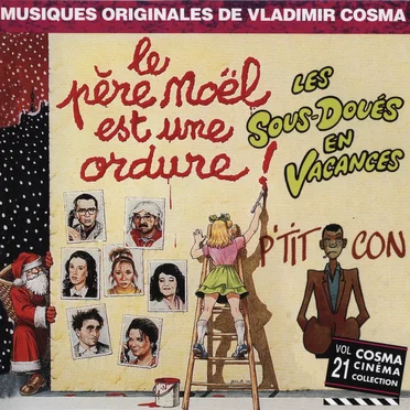 Cosma Cinéma Collection, Volume 21 : Le père Nöel est une ordure / Les Sous‐doués en vacances / L’Année prochaine… si tout va bien / P’tit con