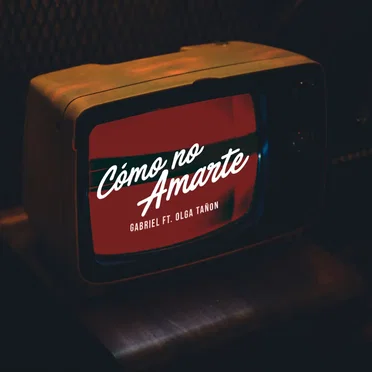 Cómo no amarte