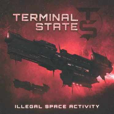 Illegal Space Activity by Terminal State - album cover