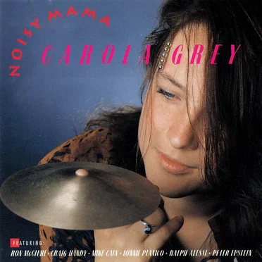 Noisy Mama by Carola Grey - album cover