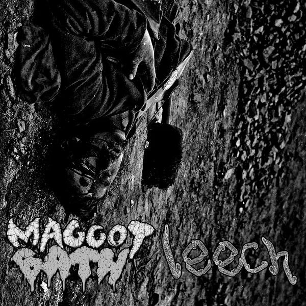 Maggot Bath / Leech