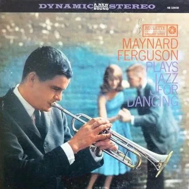 Maynard Ferguson Plays Jazz for Dancing