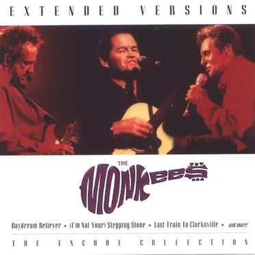 The Monkees Extended Versions: The Encore Collection