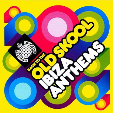 Back to the Old Skool: Ibiza Anthems by Various Artists - album cover