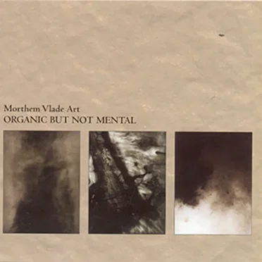Organic But Not Mental