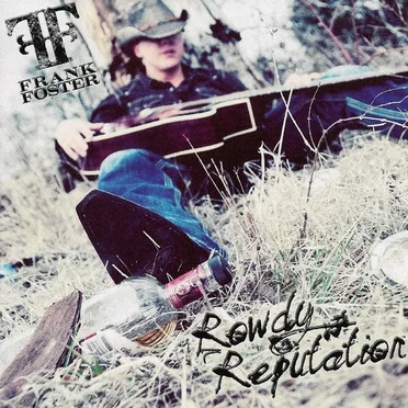 Rowdy Reputation by Frank Foster - album cover