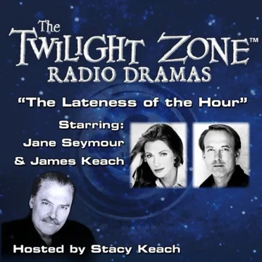 The Twilight Zone Radio Dramas, "The Lateness of the Hour" by Rod Serling - album cover