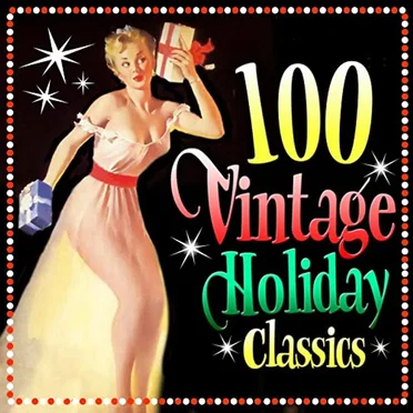 100 Vintage Holiday Classics by Various Artists - album cover