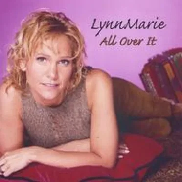 All Over It by Lynn Marie - album cover