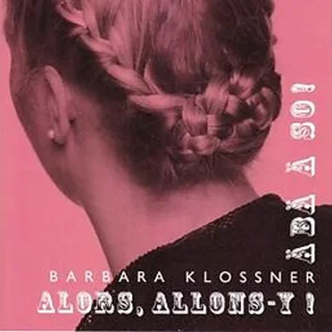Äbä So ! / Alors, allons-y ! by Barbara Klossner - album cover