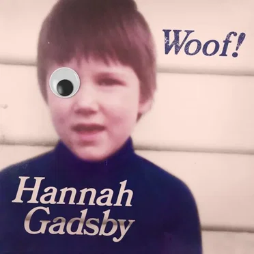 Woof! by Hannah Gadsby - album cover