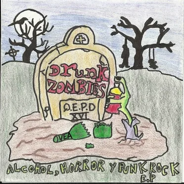 Alcohol, horror y punk rock by Drunk Zombies - album cover