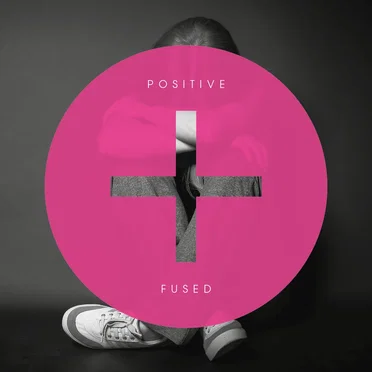 Positive (+) by Fused - album cover