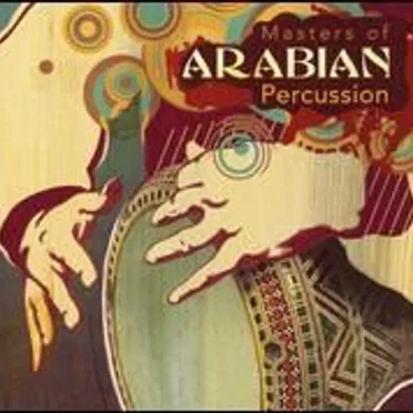 Masters of Arabian Percussion by Various Artists - album cover