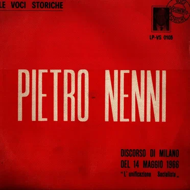 Pietro Nenni: Discorso di Milano del 14 maggio 1966