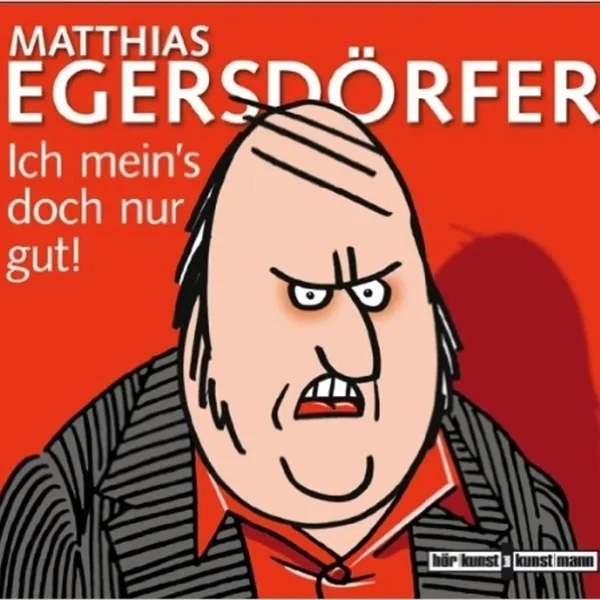 Ich mein's doch nur gut