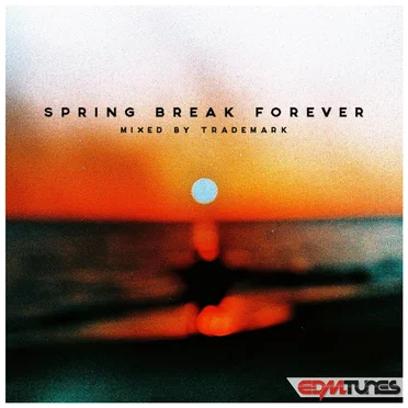 Spring Break Forever