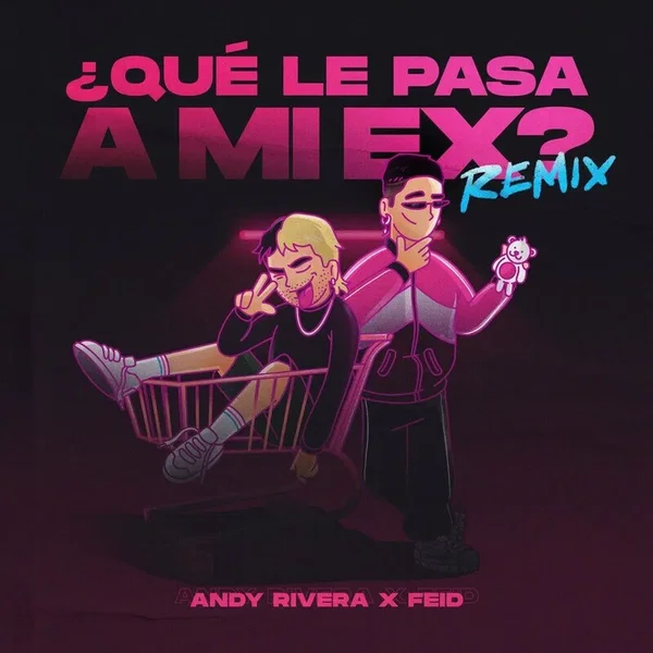 Qué le pasa a mi ex (Remix)