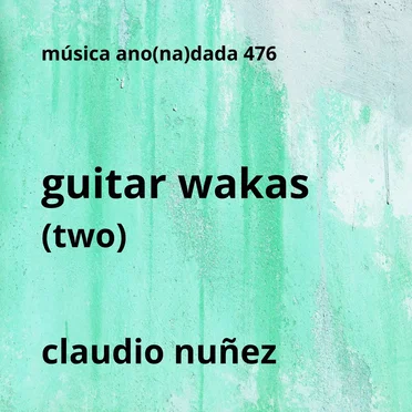 Guitar Wakas (Two)