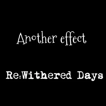 Re:Withered Days